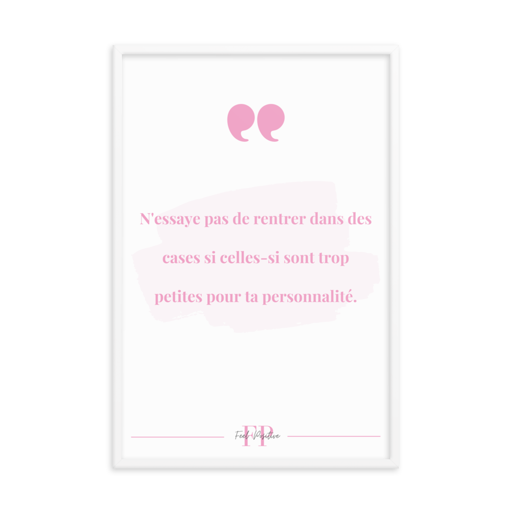 Poster encadré "Grande personnalité" 24x36 Blanc Feel Positive