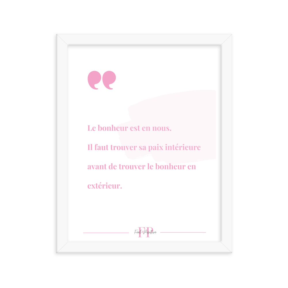 Poster encadré "Le bonheur est en nous" 11x14 Blanc Feel Positive