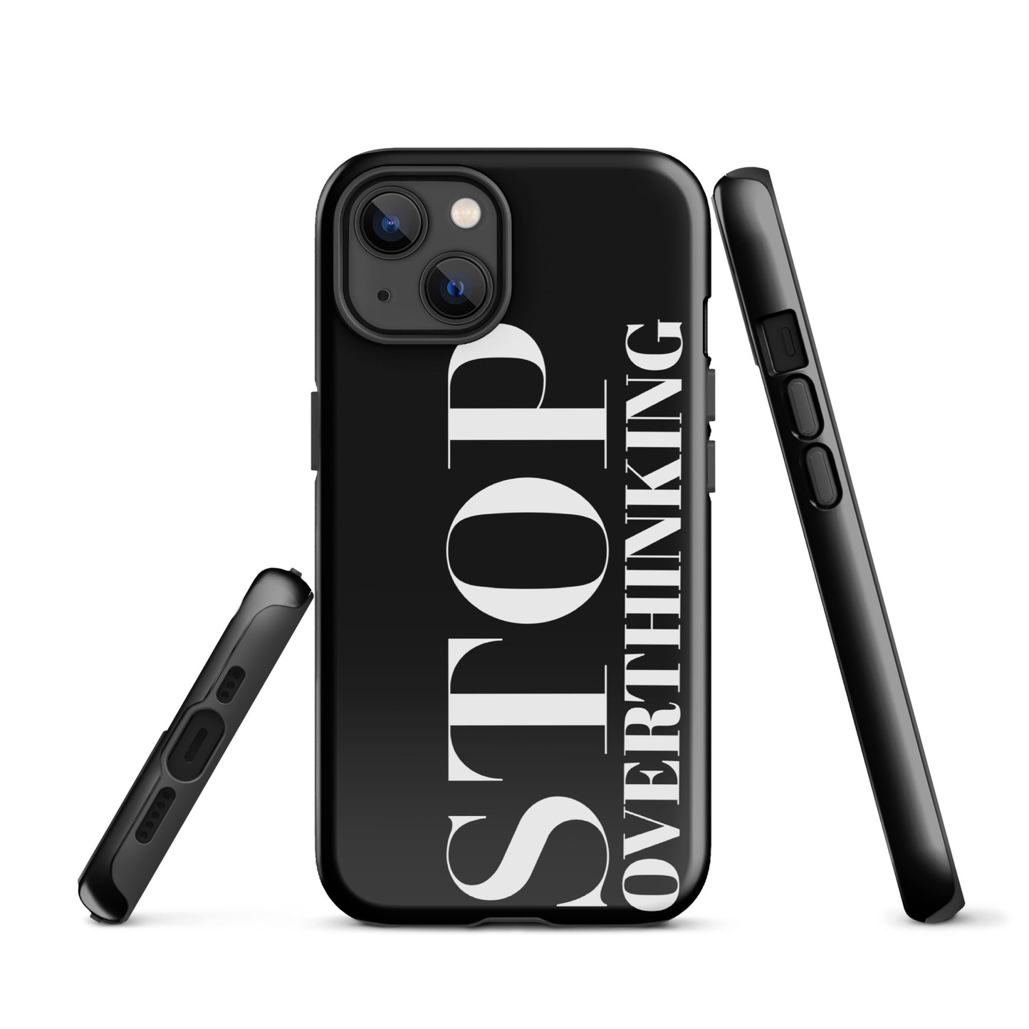 Coque iPhone Solide "Stop Overthinking"