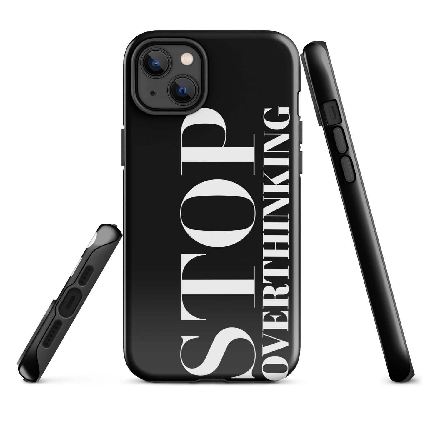 Coque iPhone Solide "Stop Overthinking"
