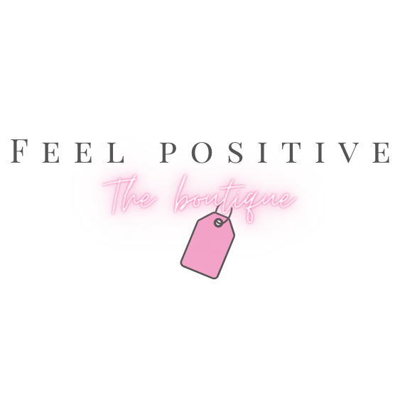 Feel Positive The Boutique