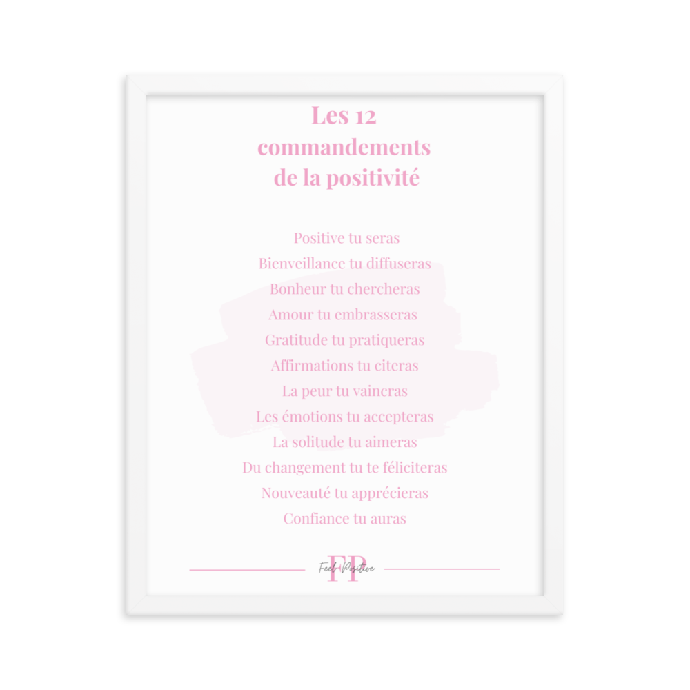 Les 12 commandements de la positivite16x20 FeelPositive Blanc