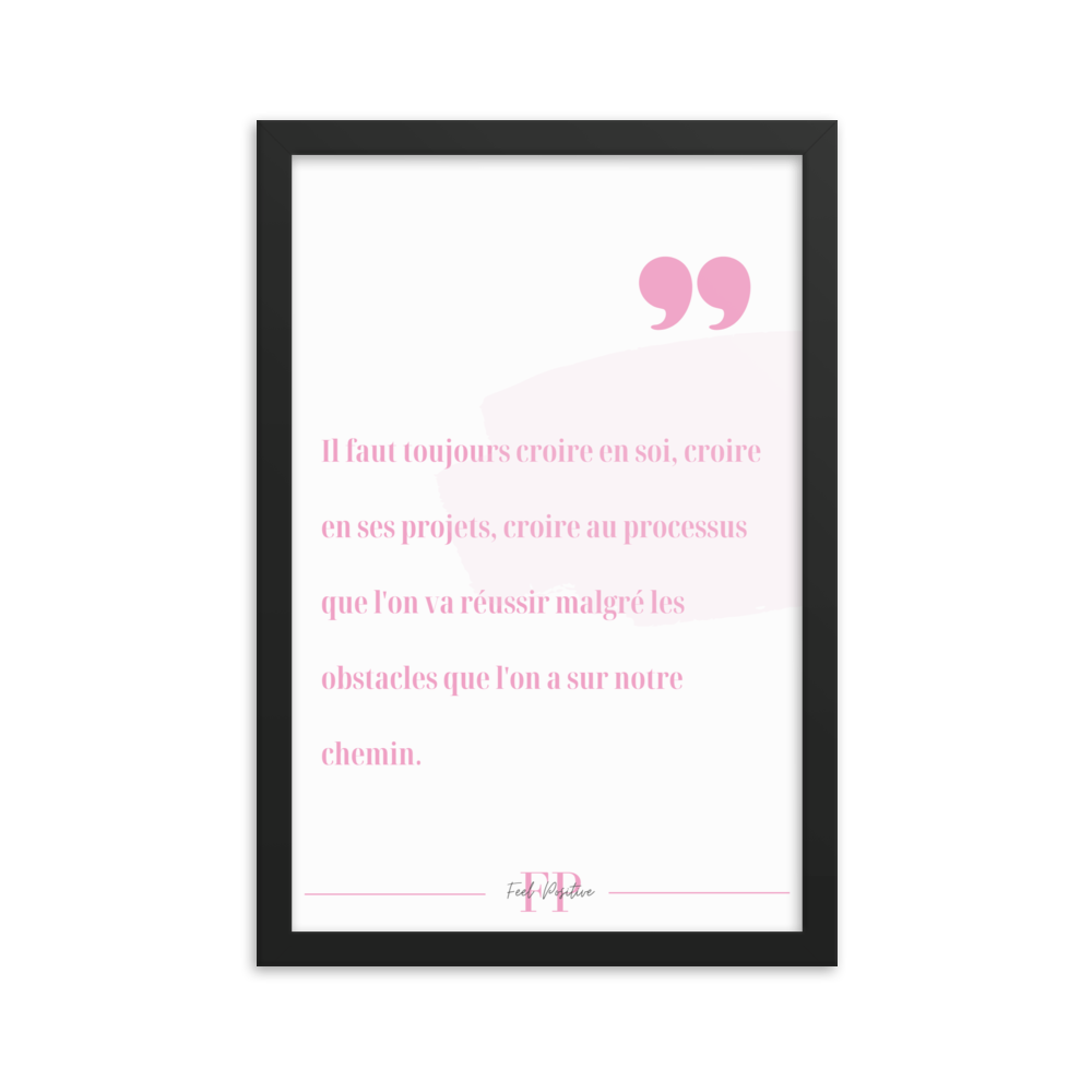 Poster encadré Croire en soi 12x18 Noir-FeelPositive