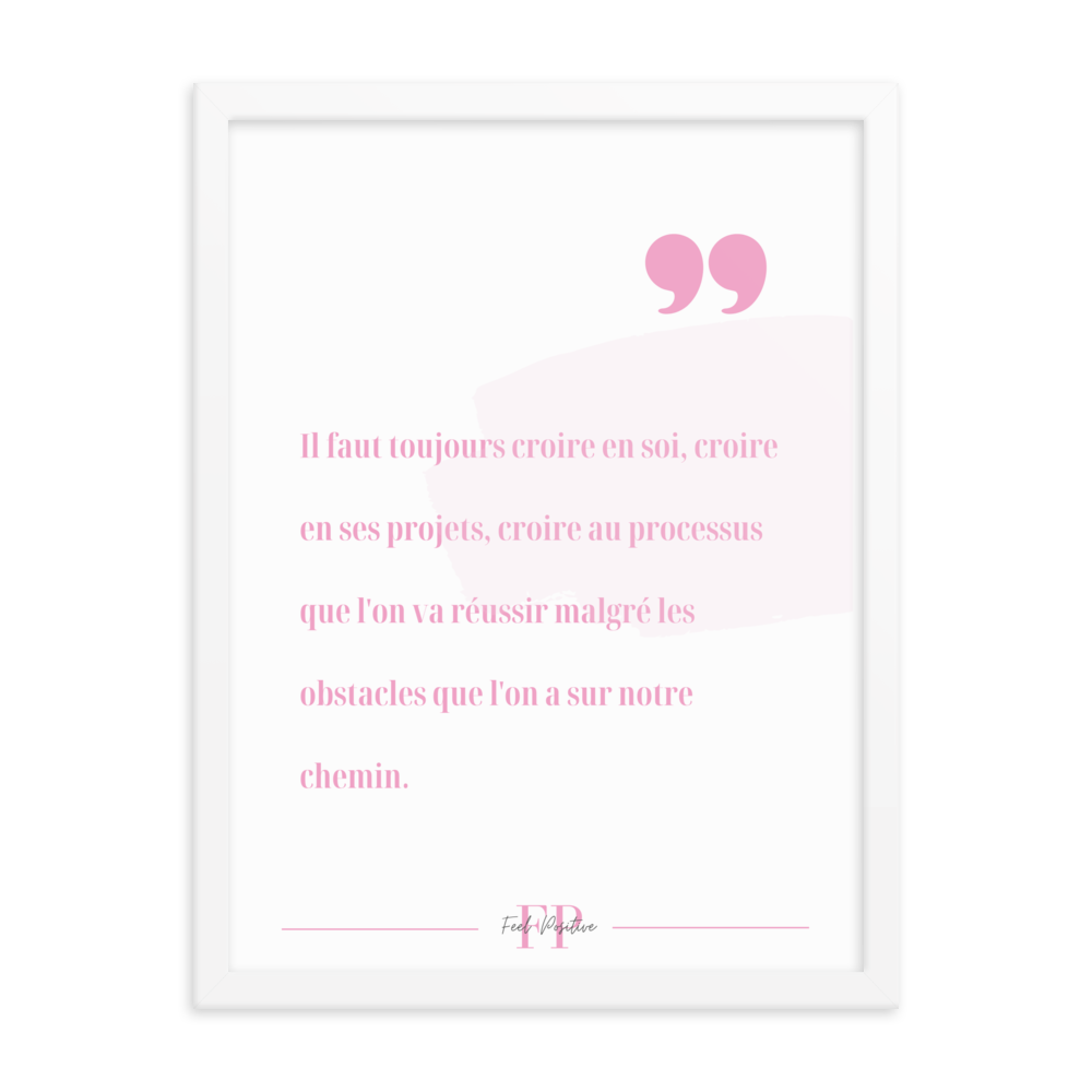 Poster encadré Croire en soi 18x24 Blanc - FeelPositive