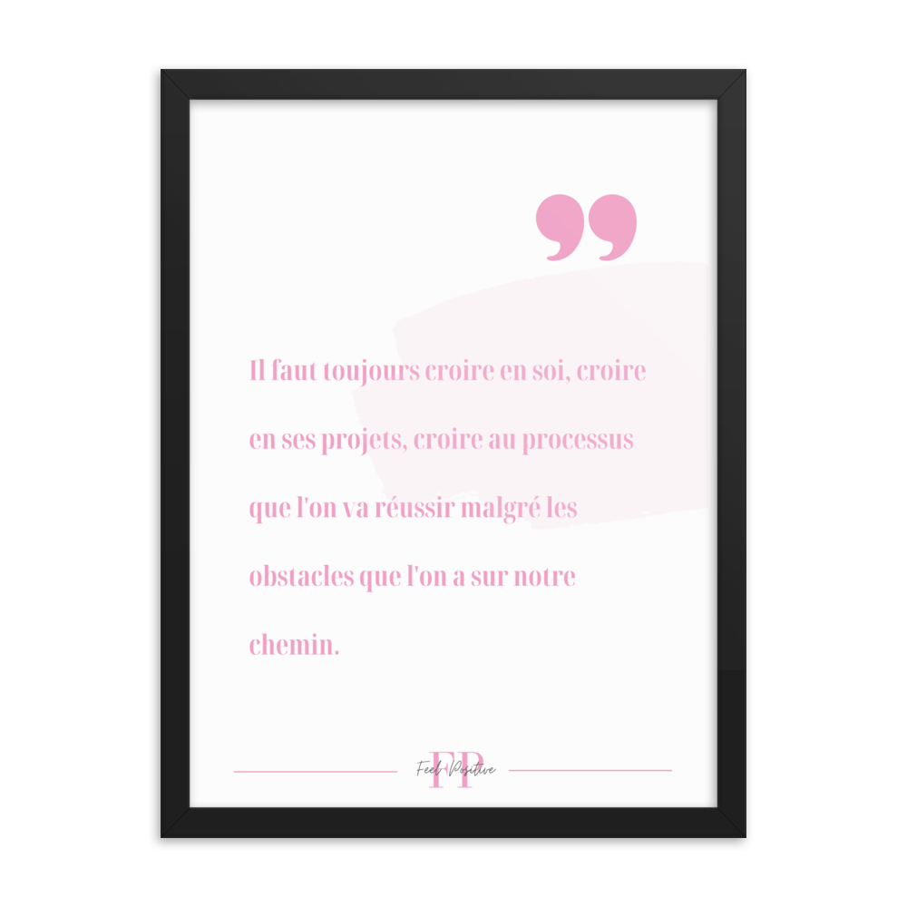 Poster encadré Croire en soi 18x24 Noir-FeelPositive