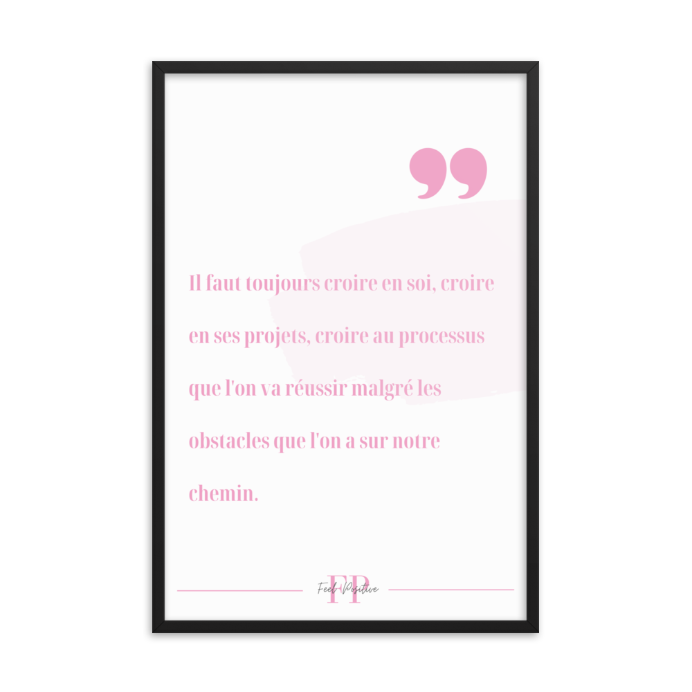 Poster encadré Croire en soi 24x36 Noir-FeelPositive