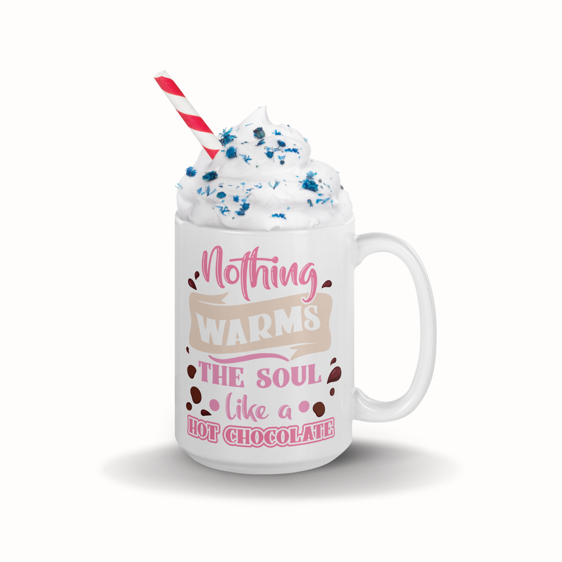 Tasse 15oz "Nothing Warms The Soul Like A Hot Chocolate"