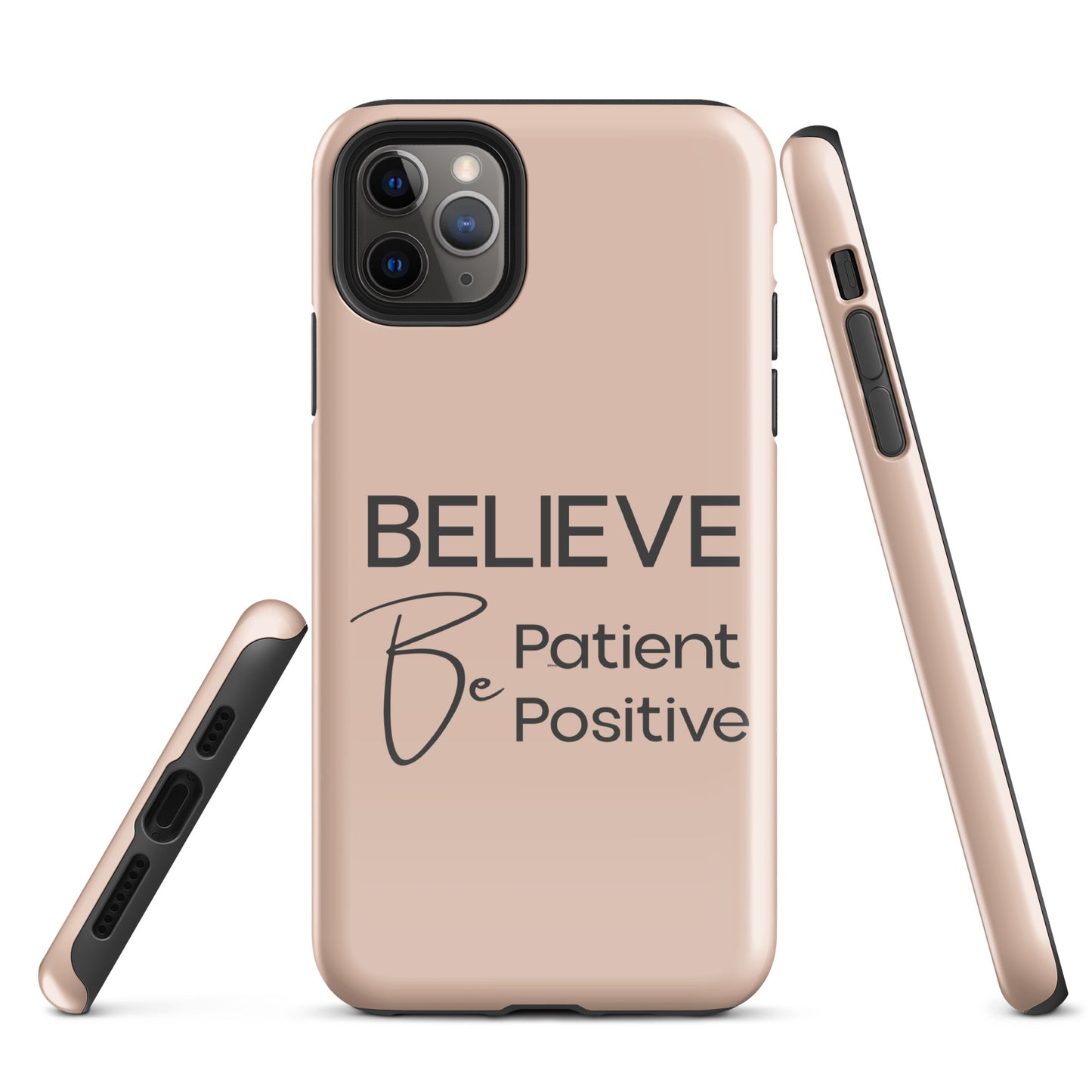 Coque iPhone Solide "Believe, Be Patient, Be Positive" Mixte