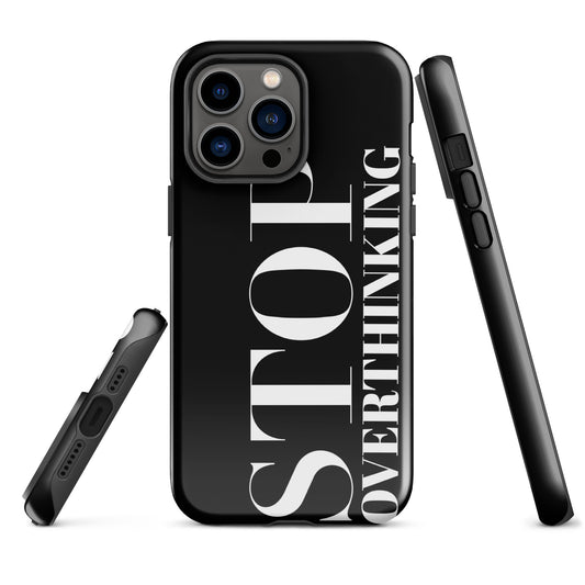 Coque iPhone Solide "Stop Overthinking"