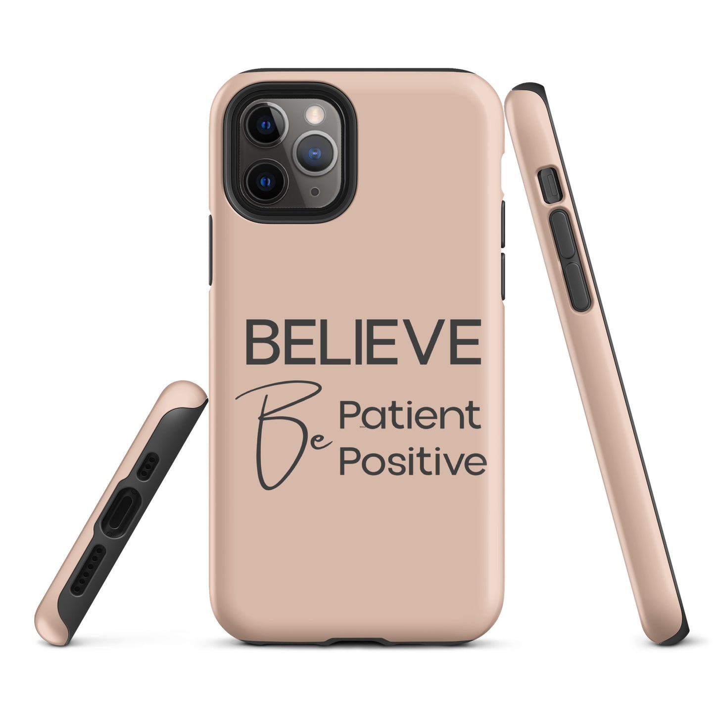 Coque iPhone Solide "Believe, Be Patient, Be Positive" Mixte