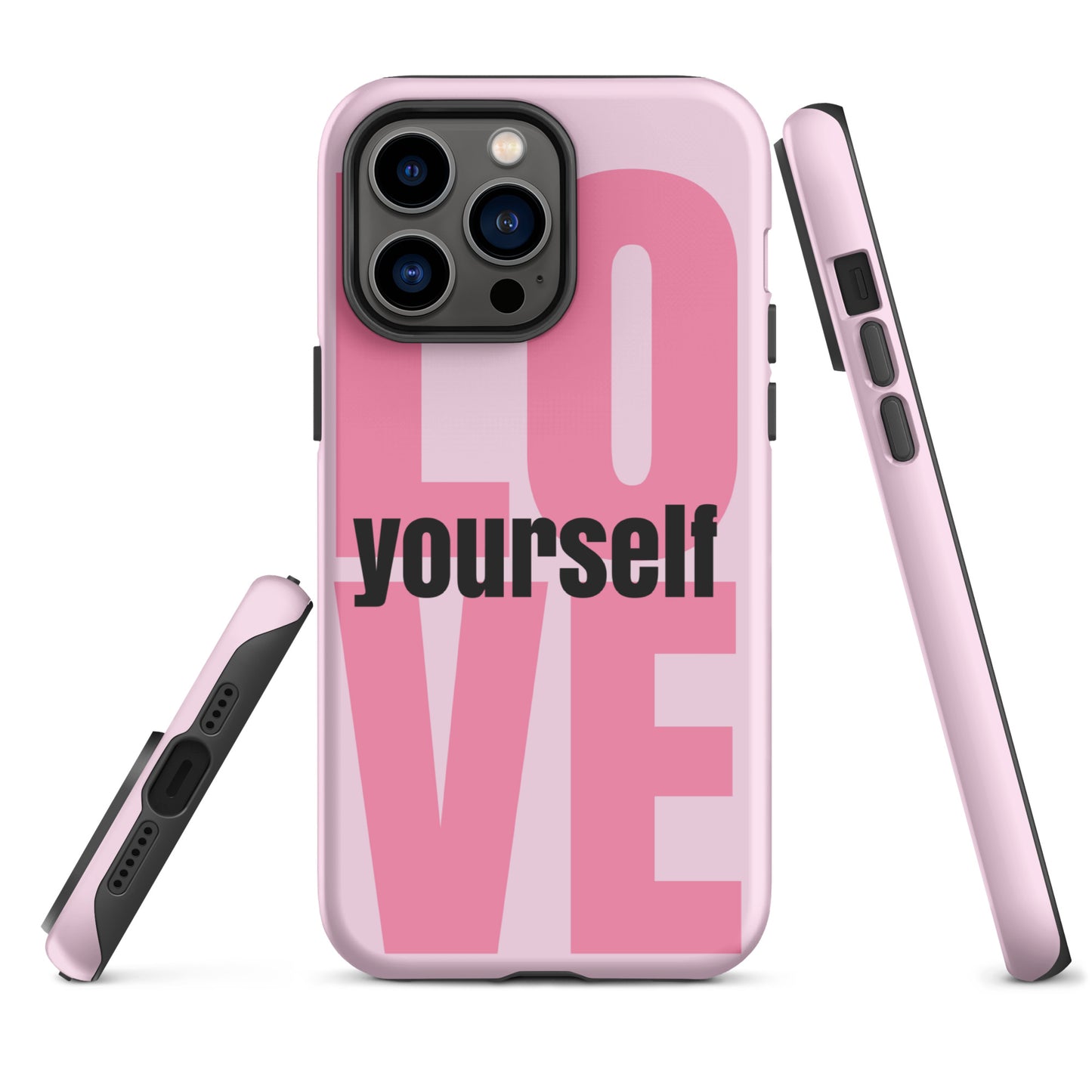 "Love Yourself" iPhone Solid Case