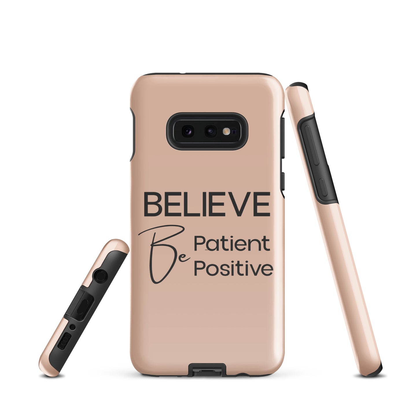 Coque Samsung Solide "Believe, Be Patient, Be Positive" Mixte