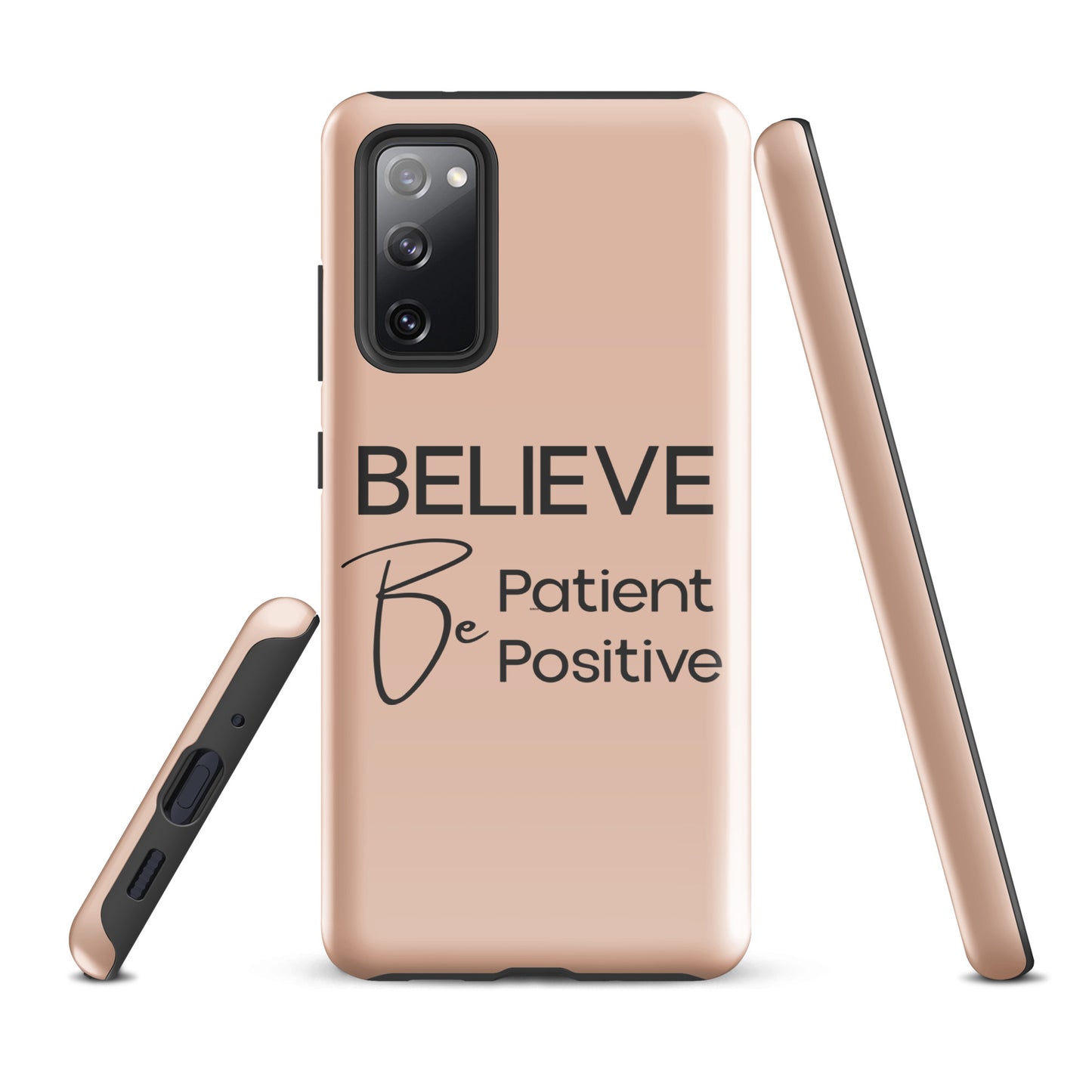 Coque Samsung Solide "Believe, Be Patient, Be Positive" Mixte