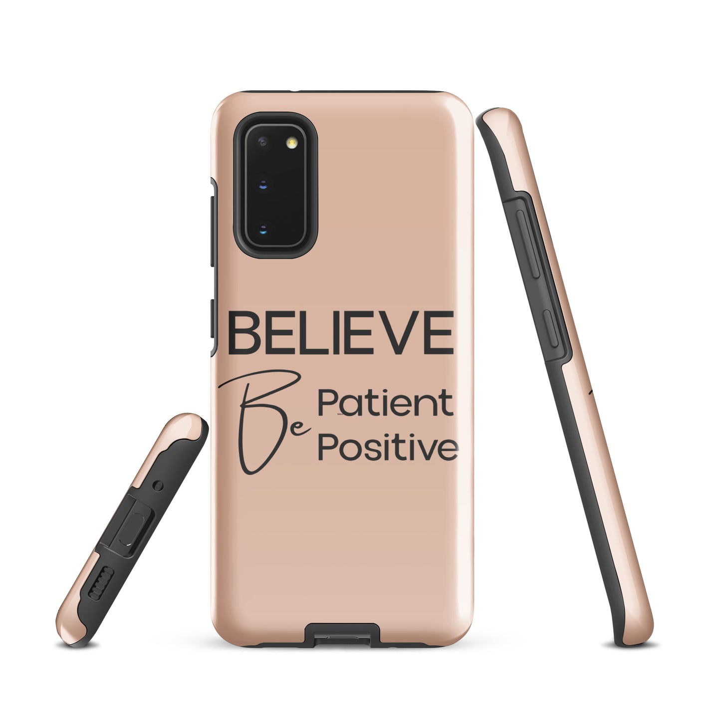 Coque Samsung Solide "Believe, Be Patient, Be Positive" Mixte