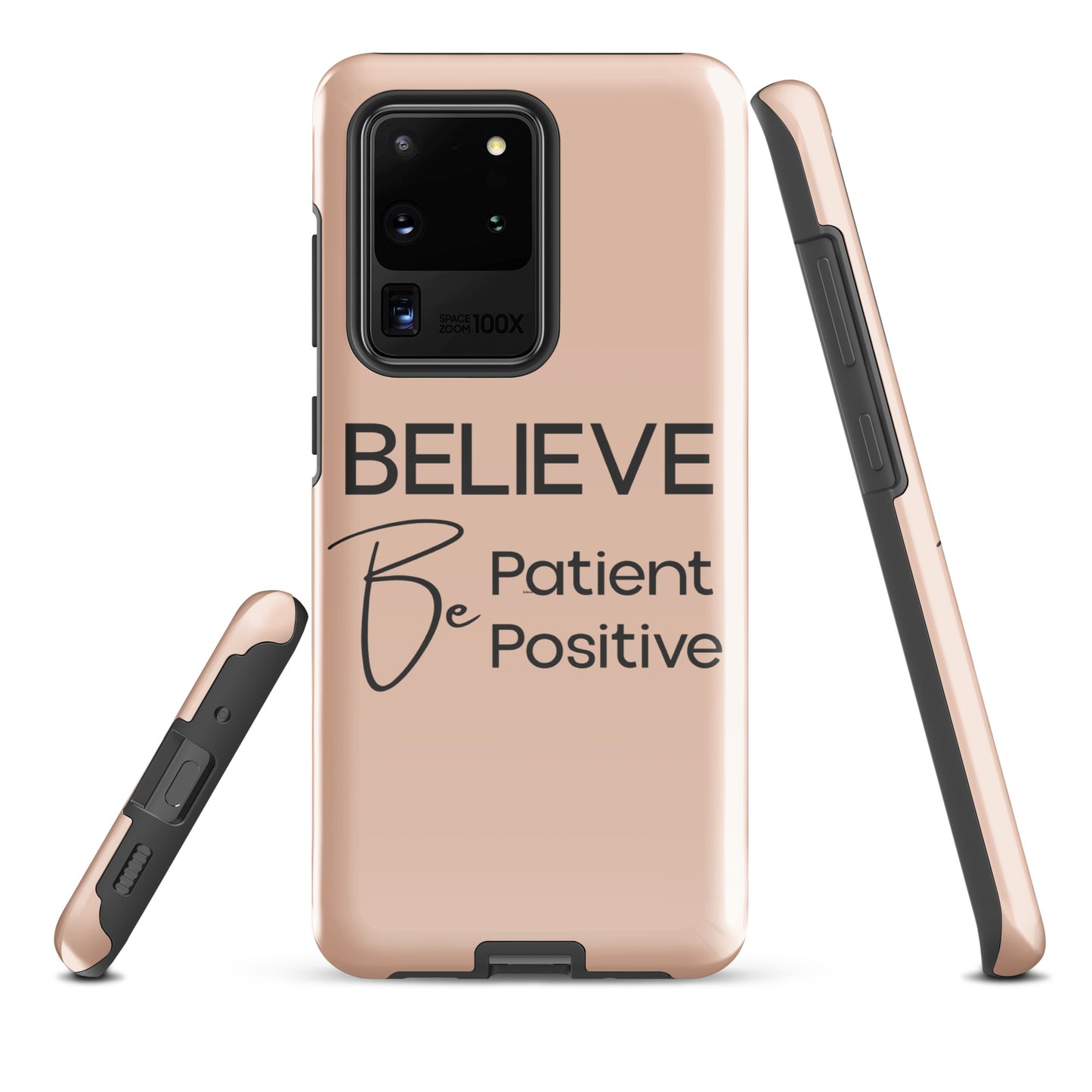 Coque Samsung Solide "Believe, Be Patient, Be Positive" Mixte