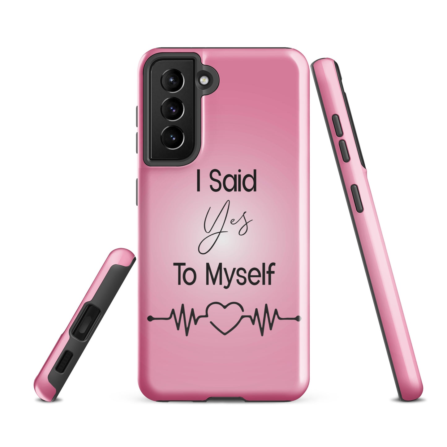 "I Said Yes To Myself" Samsung Solid Case