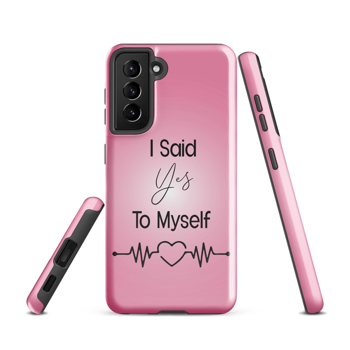 "I Said Yes To Myself" Samsung Solid Case