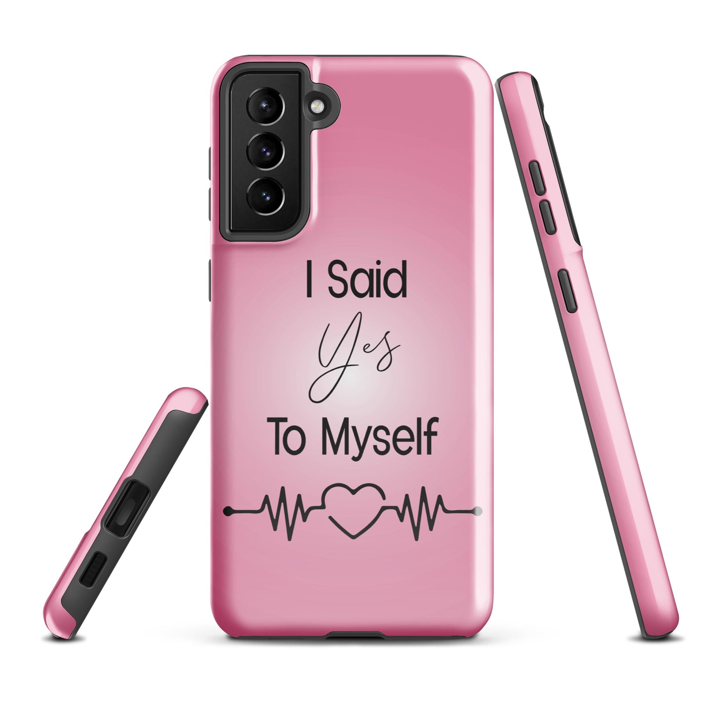 "I Said Yes To Myself" Samsung Solid Case