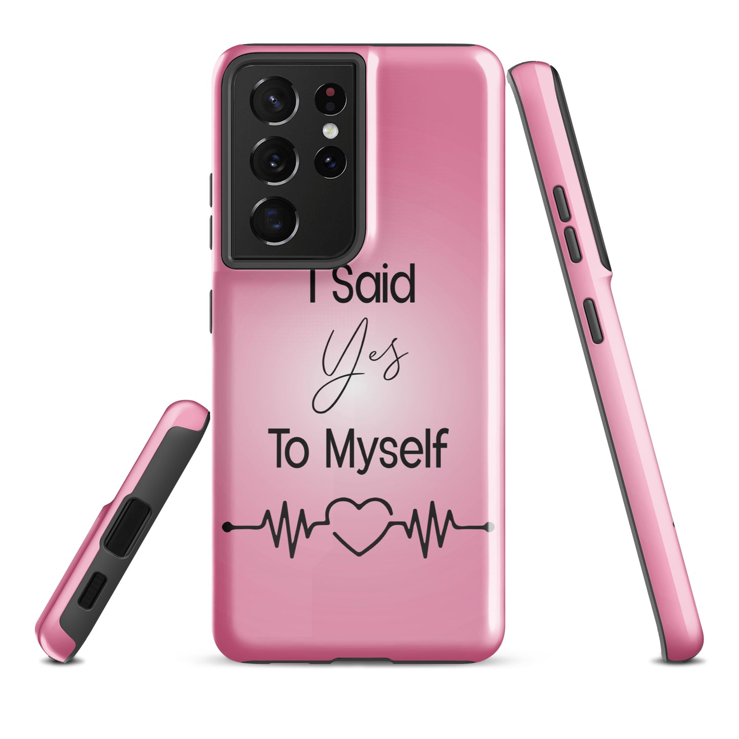 "I Said Yes To Myself" Samsung Solid Case