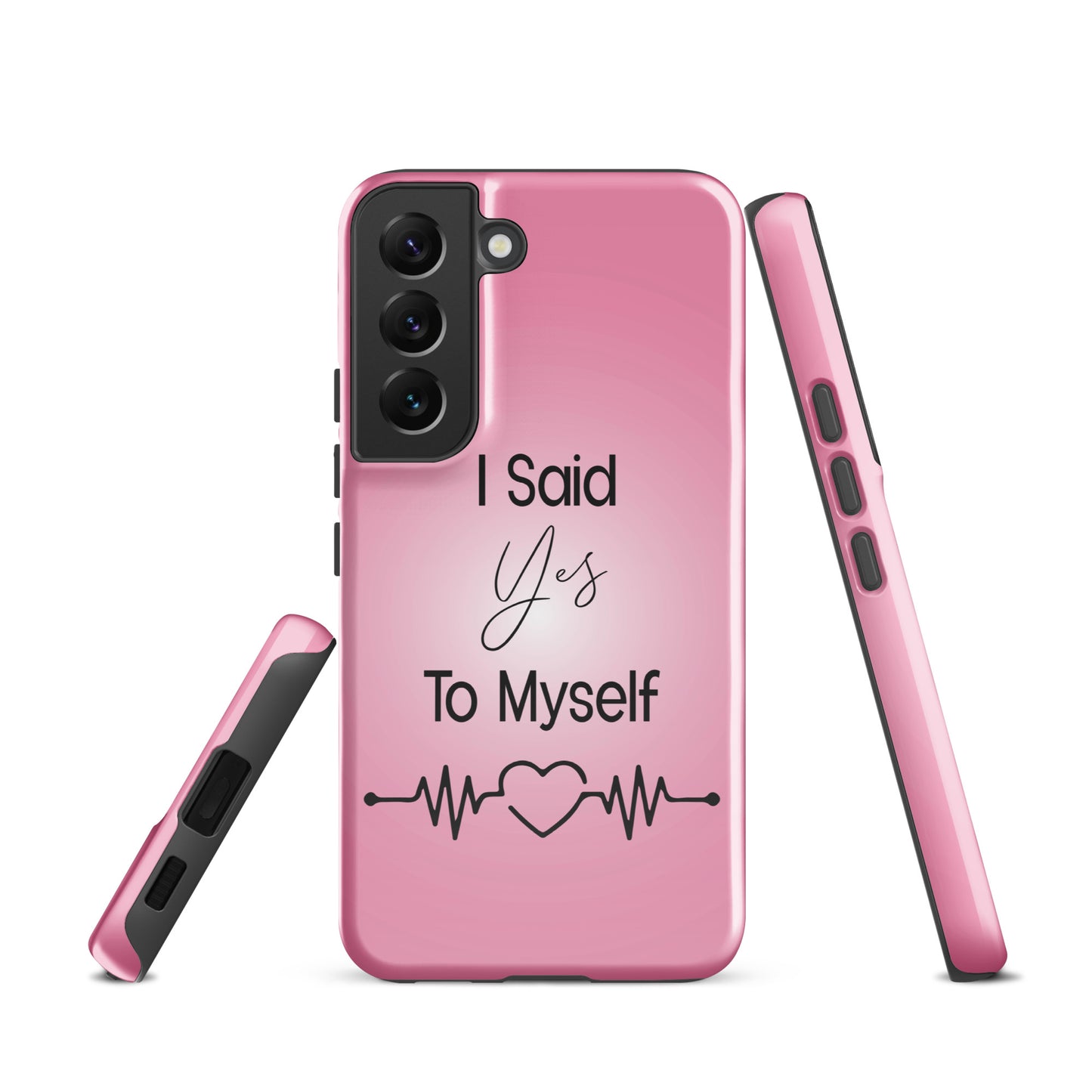 "I Said Yes To Myself" Samsung Solid Case