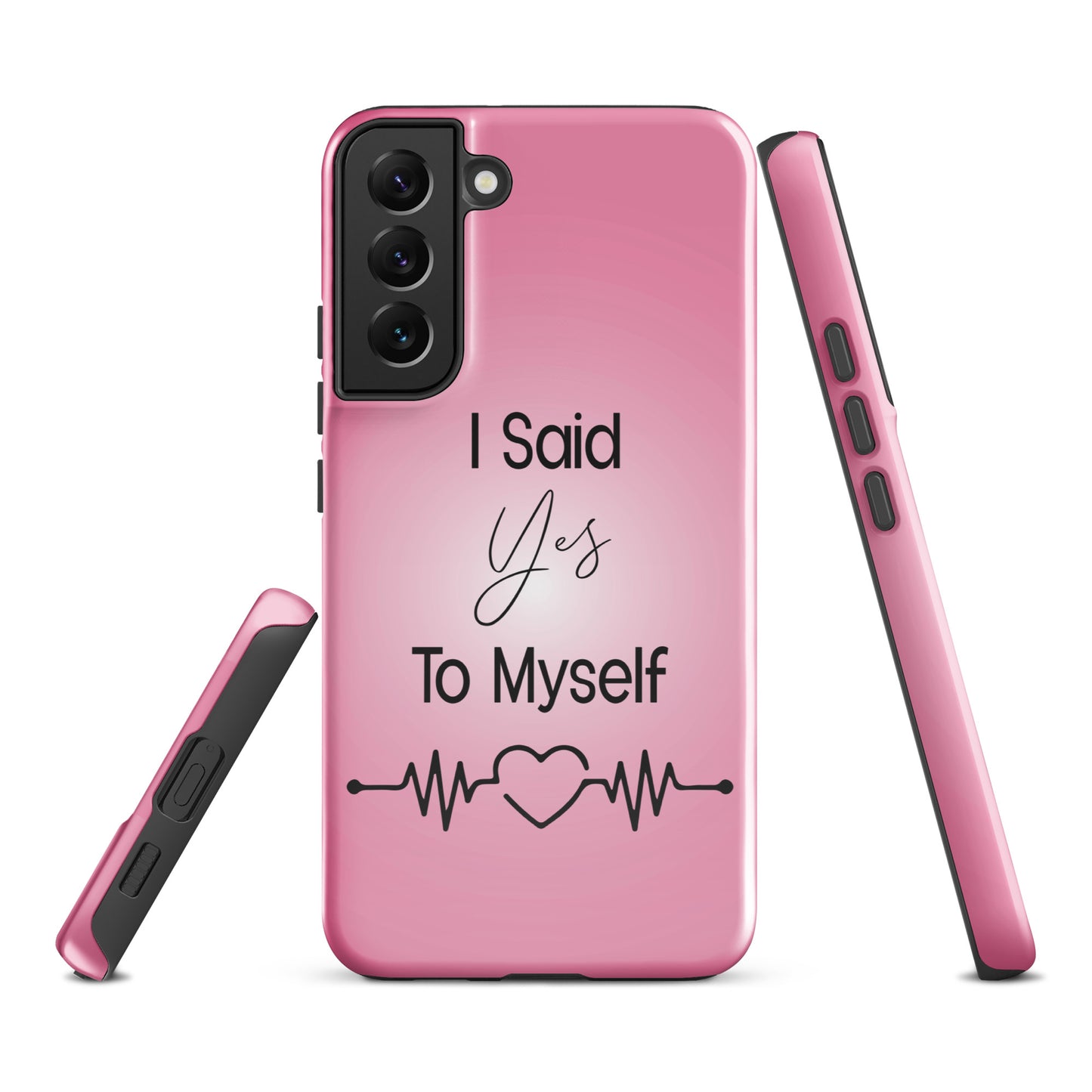 "I Said Yes To Myself" Samsung Solid Case