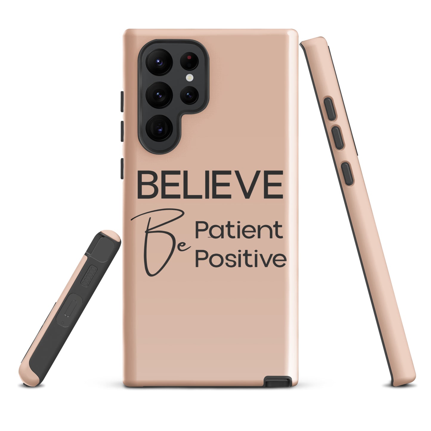 Coque Samsung Solide "Believe, Be Patient, Be Positive" Mixte