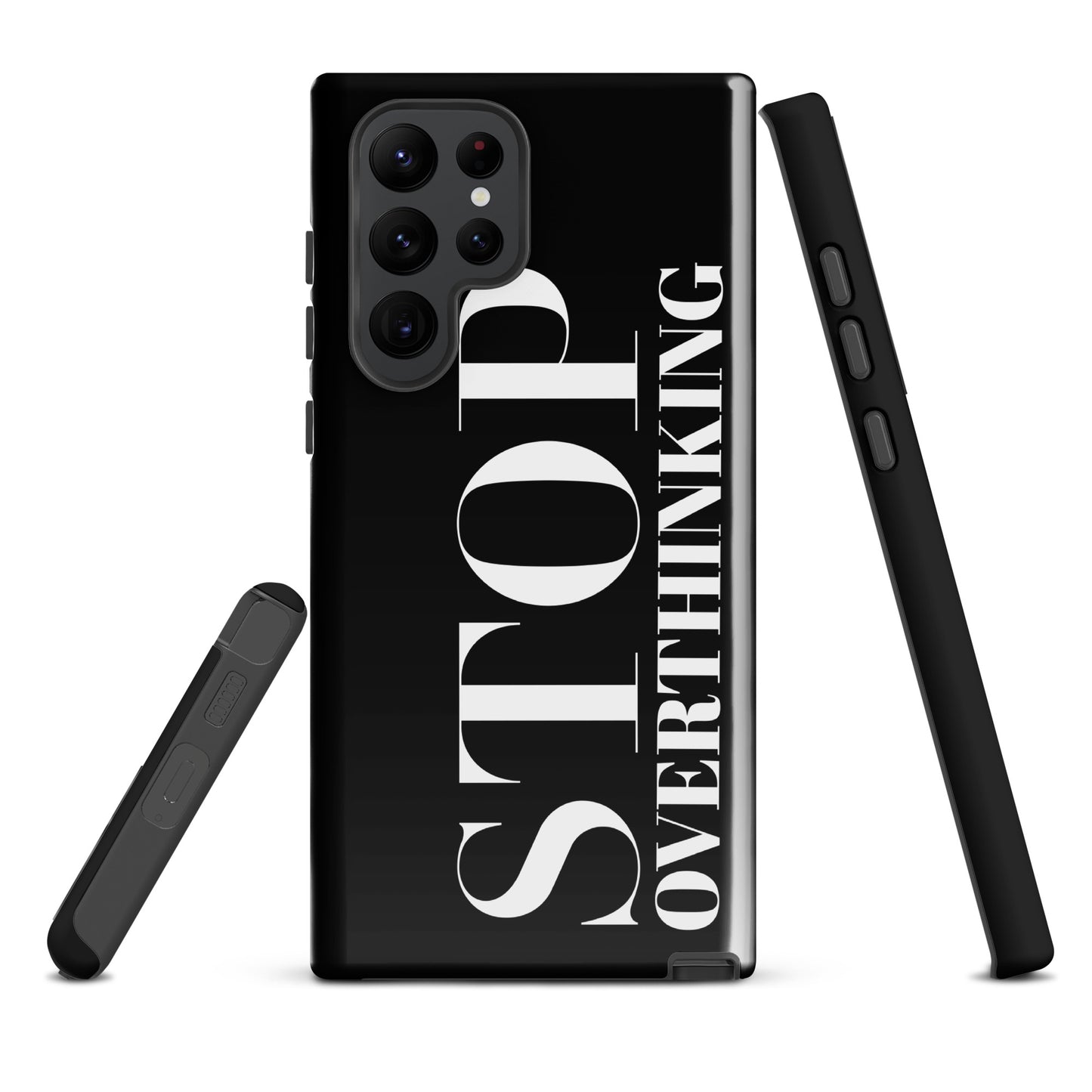 "Stop Overthinking" Samsung Solid Case