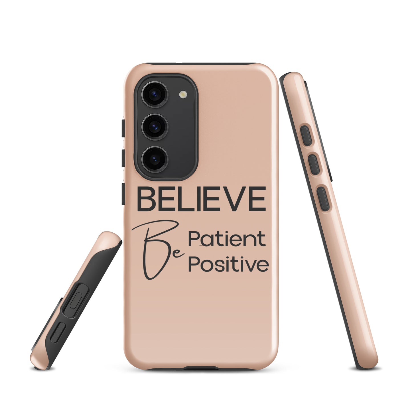 Coque Samsung Solide "Believe, Be Patient, Be Positive" Mixte