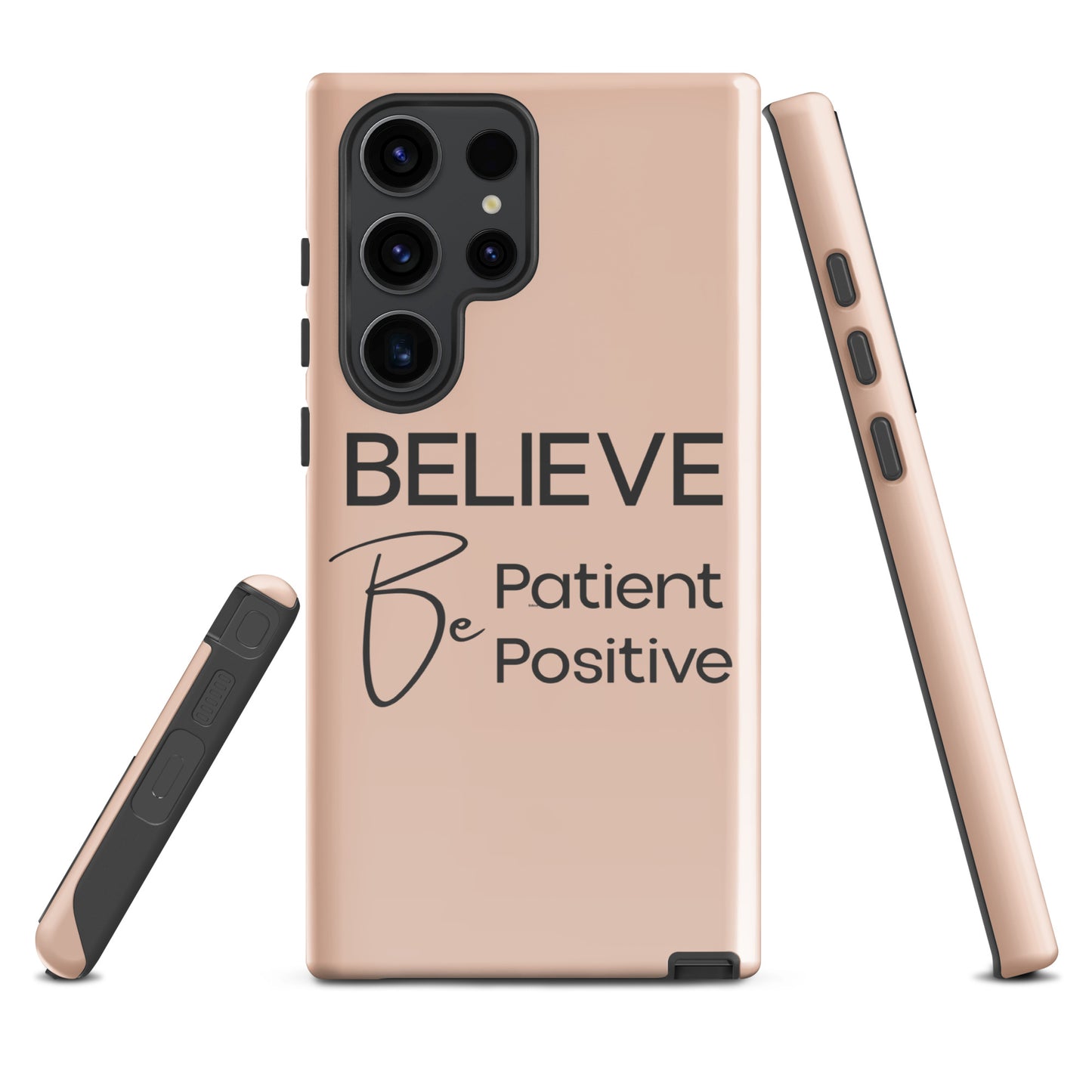 Coque Samsung Solide "Believe, Be Patient, Be Positive" Mixte