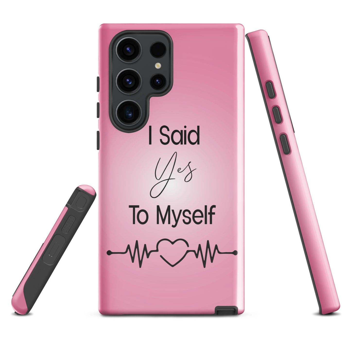 "I Said Yes To Myself" Samsung Solid Case