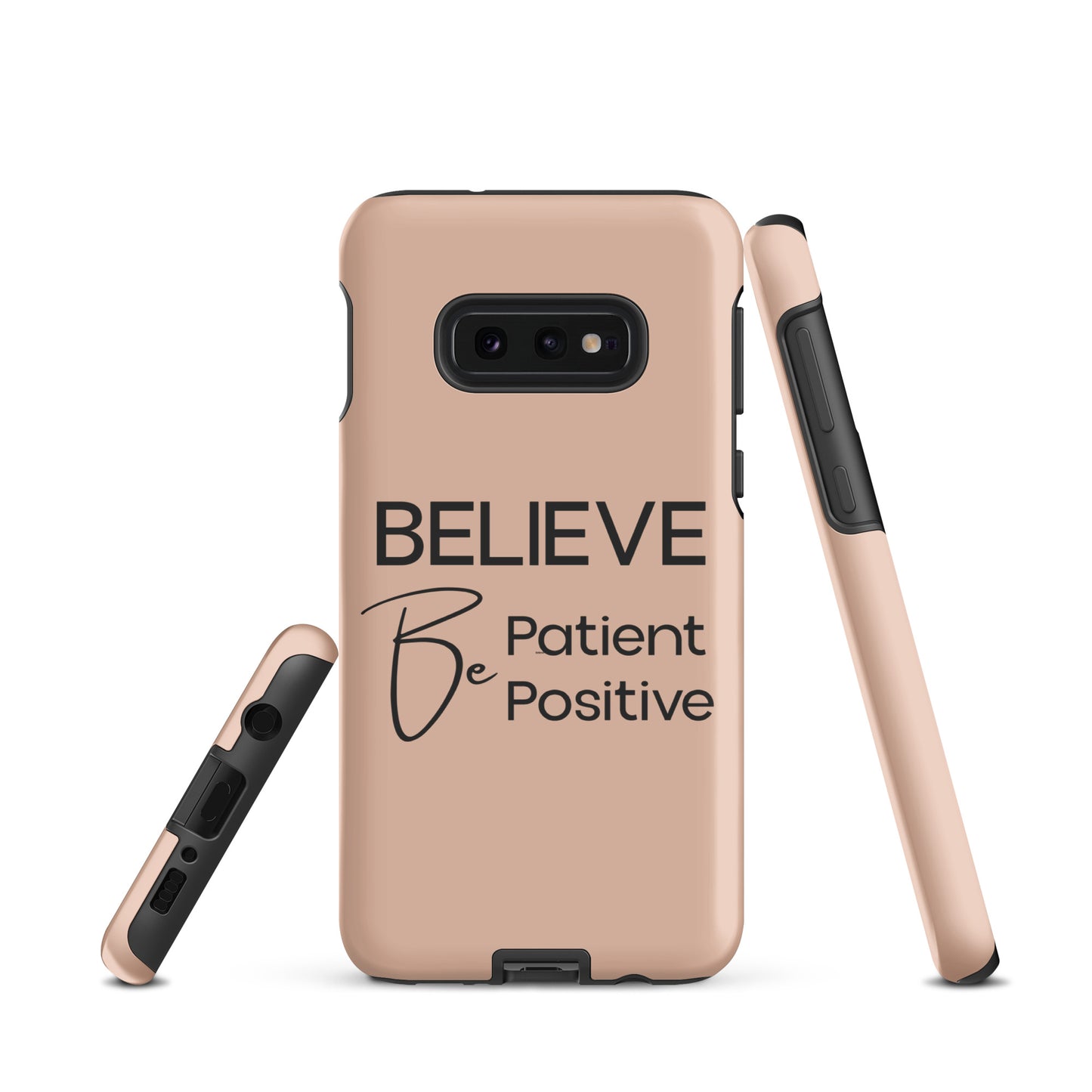 Coque Samsung Solide "Believe, Be Patient, Be Positive" Mixte