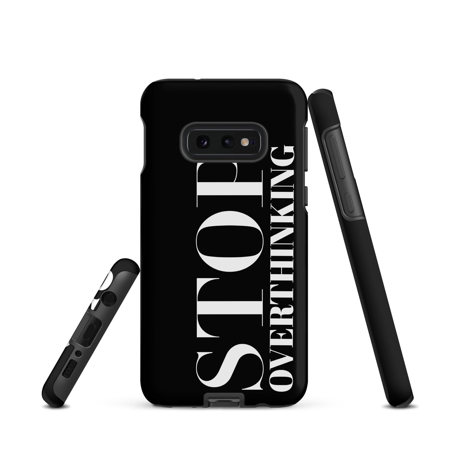 "Stop Overthinking" Samsung Solid Case