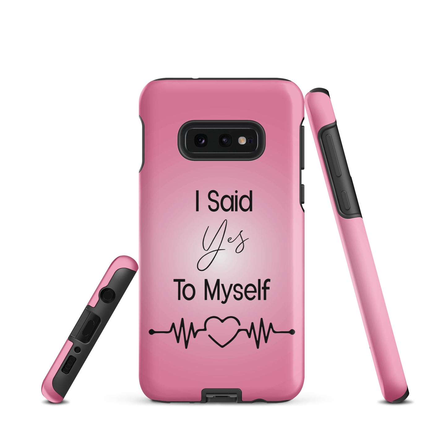 Coque Samsung Solide "I Said Yes To Myself"