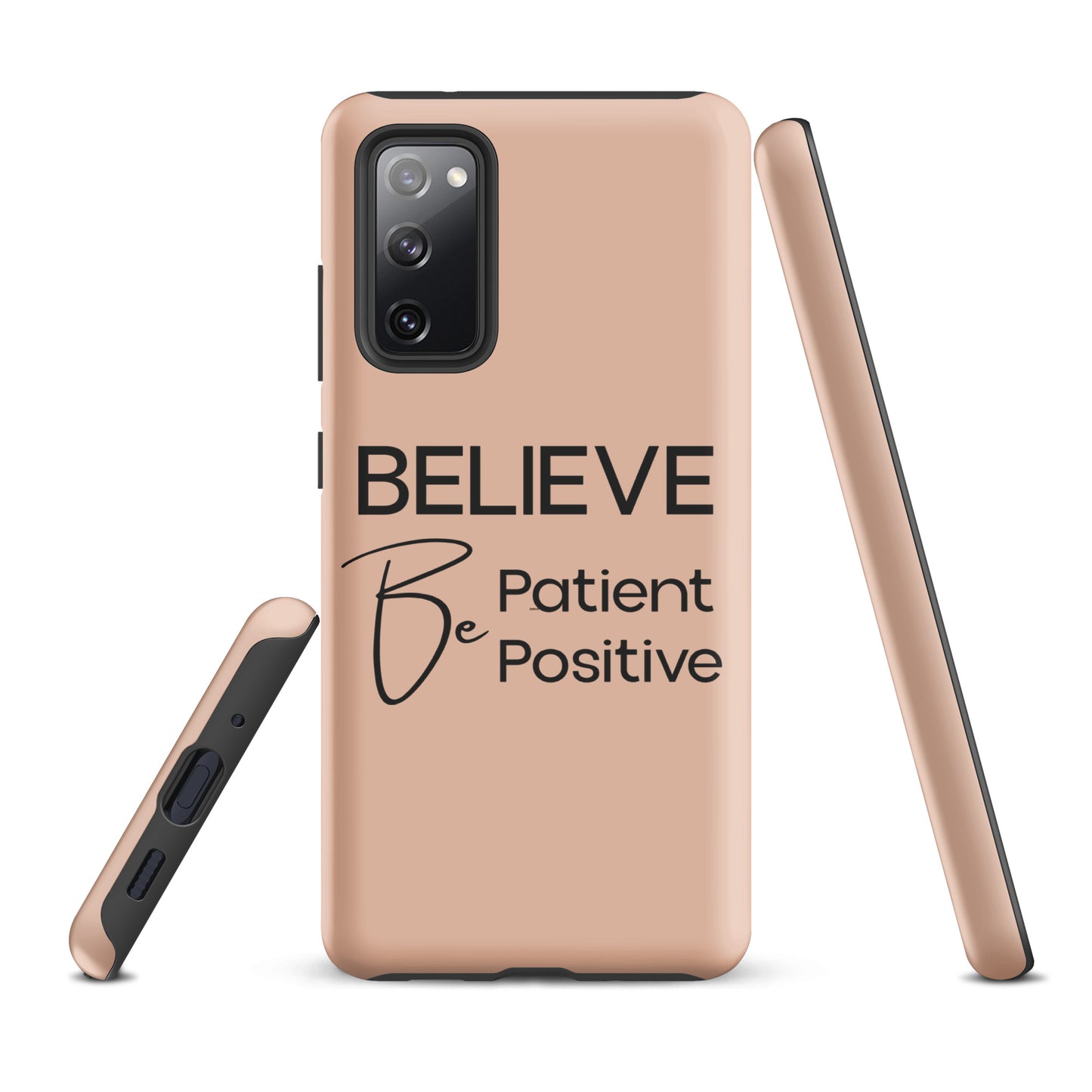 Coque Samsung Solide "Believe, Be Patient, Be Positive" Mixte