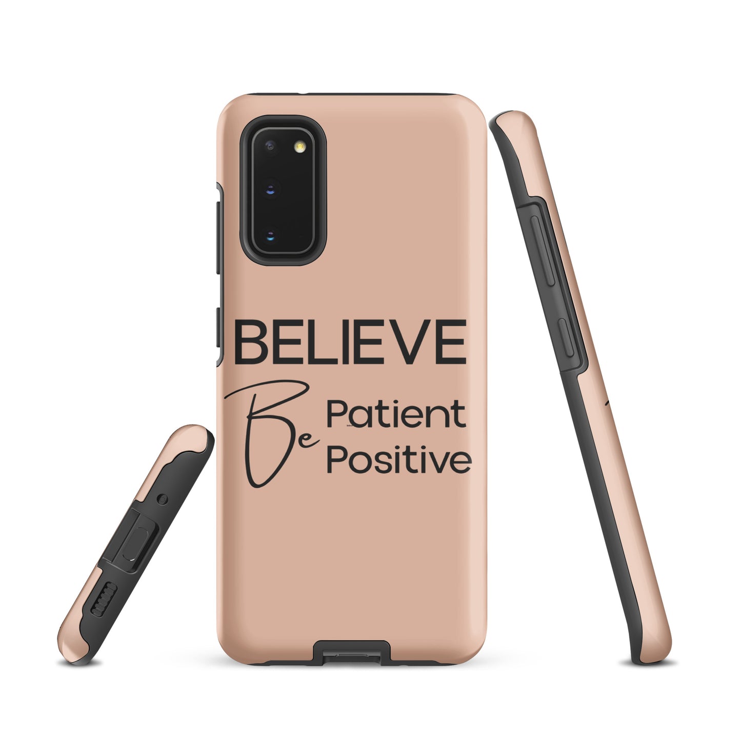 Coque Samsung Solide "Believe, Be Patient, Be Positive" Mixte