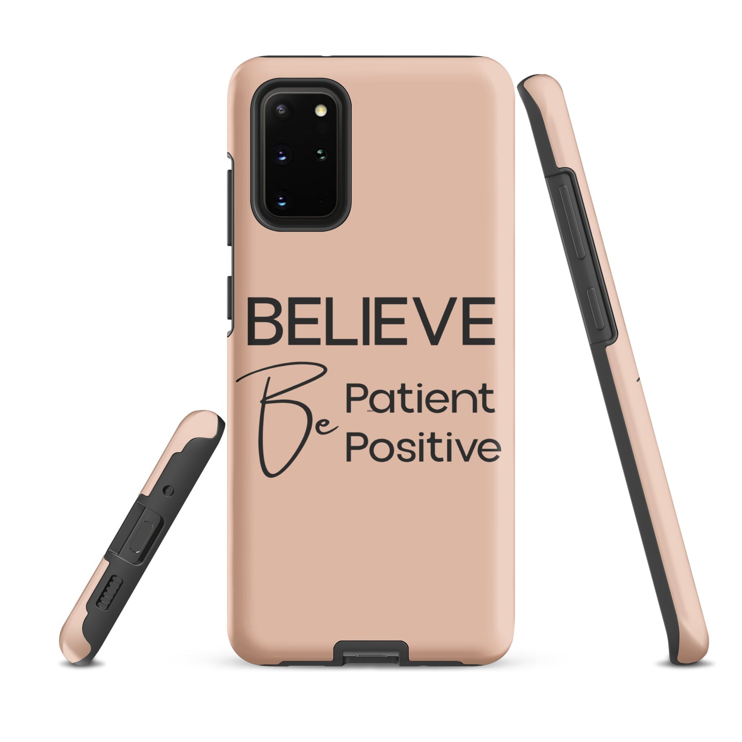 Coque Samsung Solide "Believe, Be Patient, Be Positive" Mixte