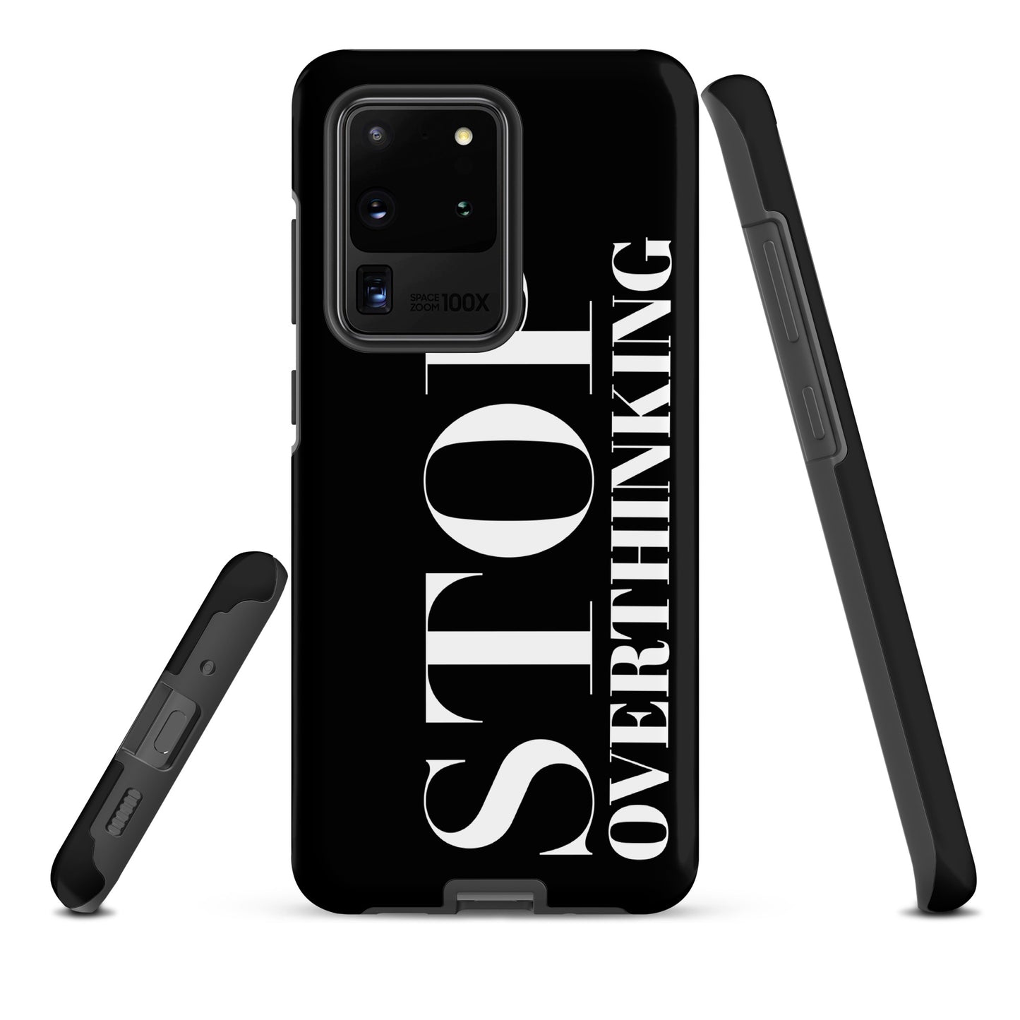 "Stop Overthinking" Samsung Solid Case