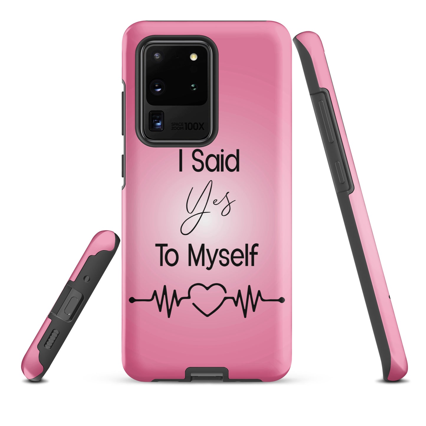 "I Said Yes To Myself" Samsung Solid Case