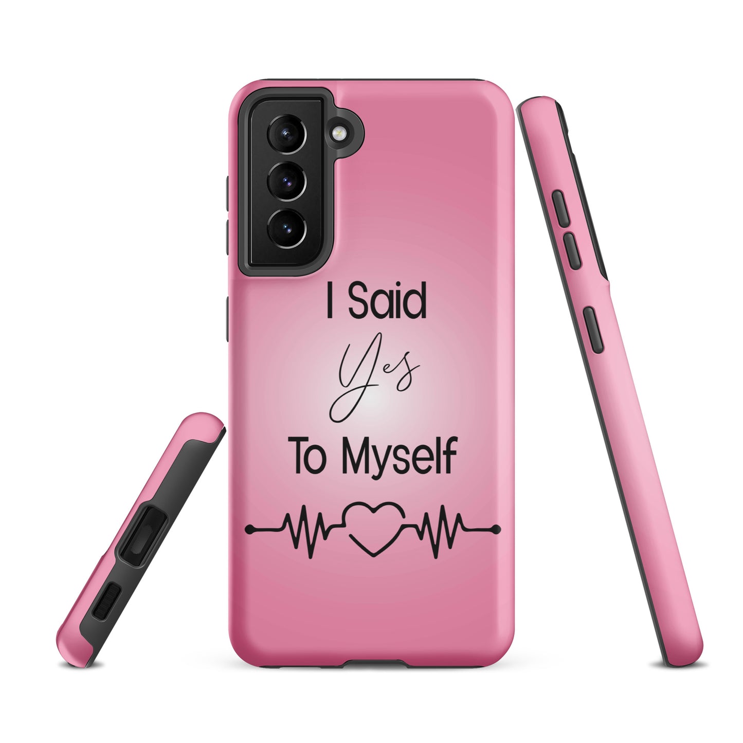 "I Said Yes To Myself" Samsung Solid Case