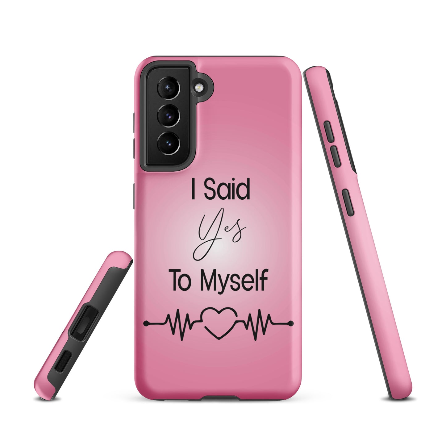 Coque Samsung Solide "I Said Yes To Myself"