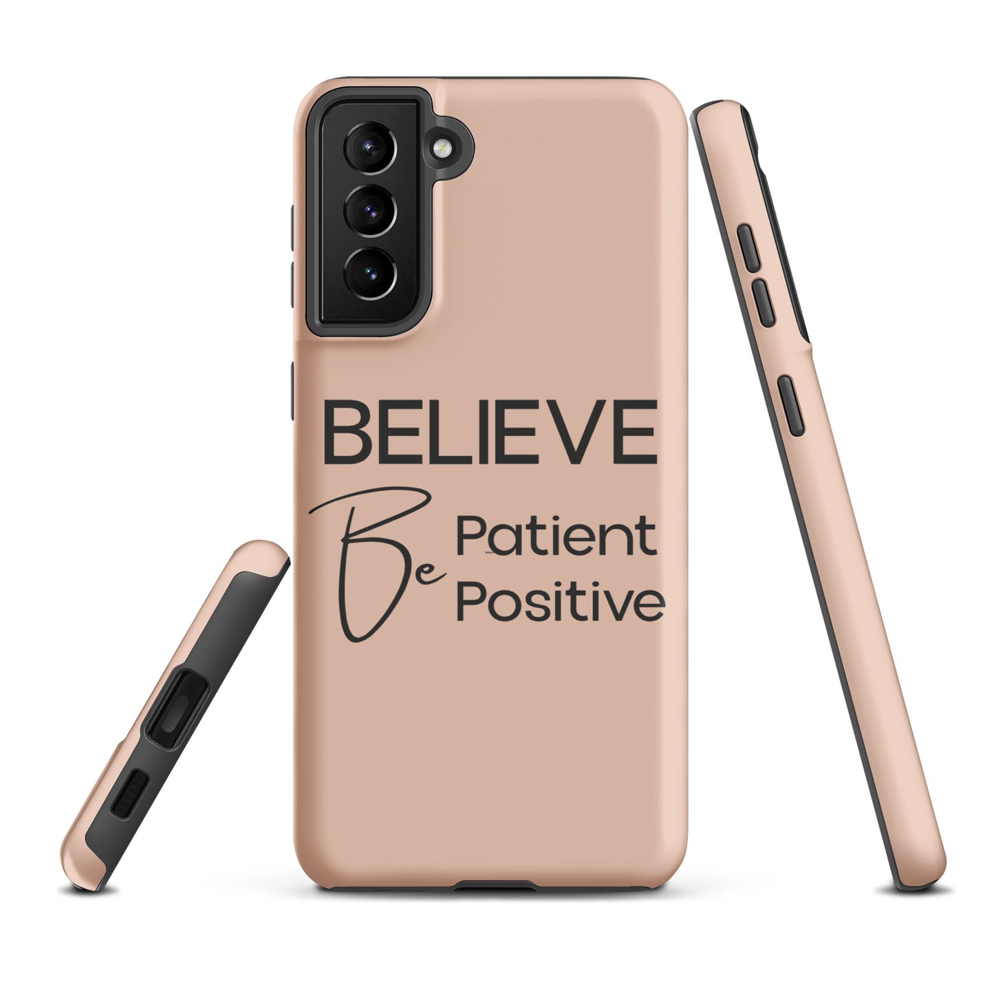 Coque Samsung Solide "Believe, Be Patient, Be Positive" Mixte