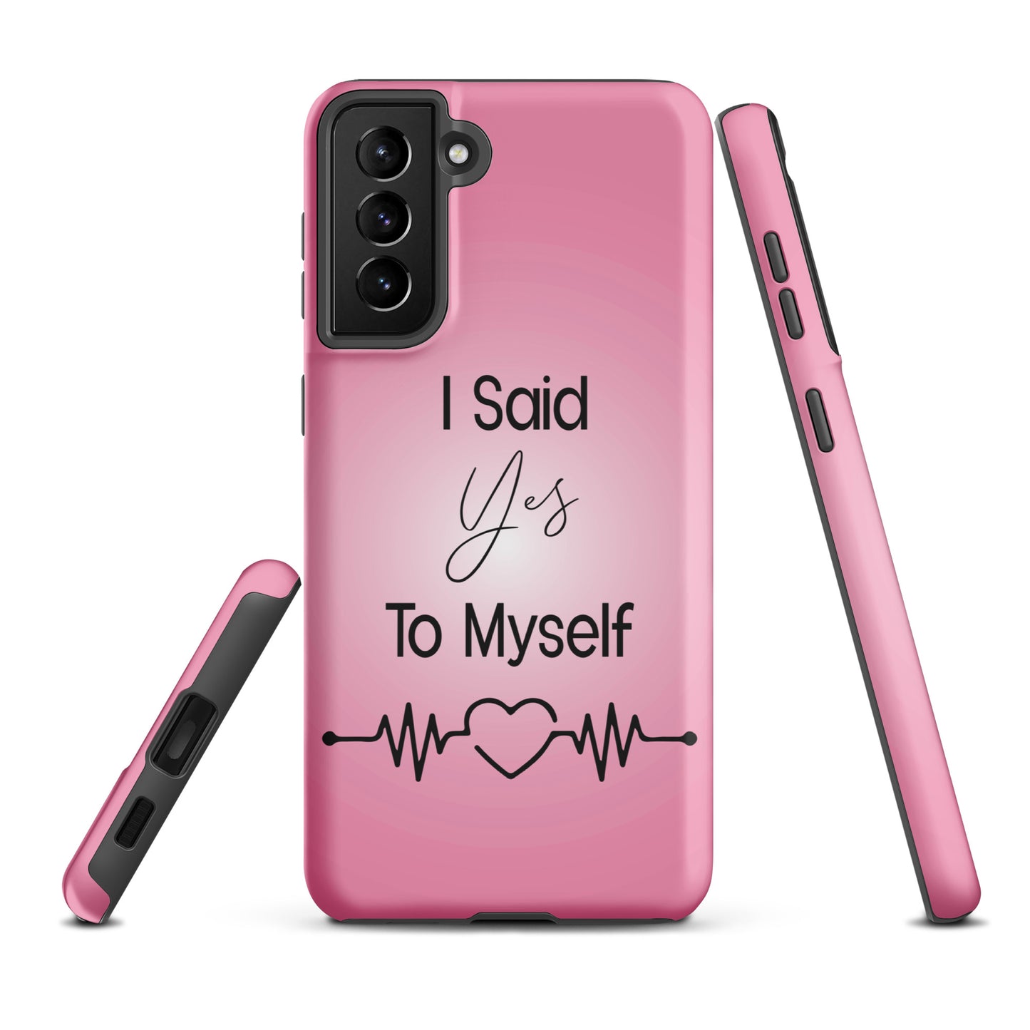 "I Said Yes To Myself" Samsung Solid Case