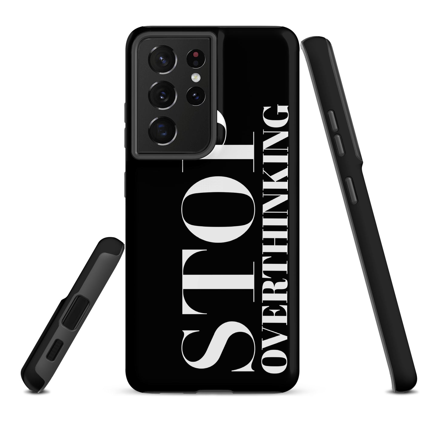 "Stop Overthinking" Samsung Solid Case