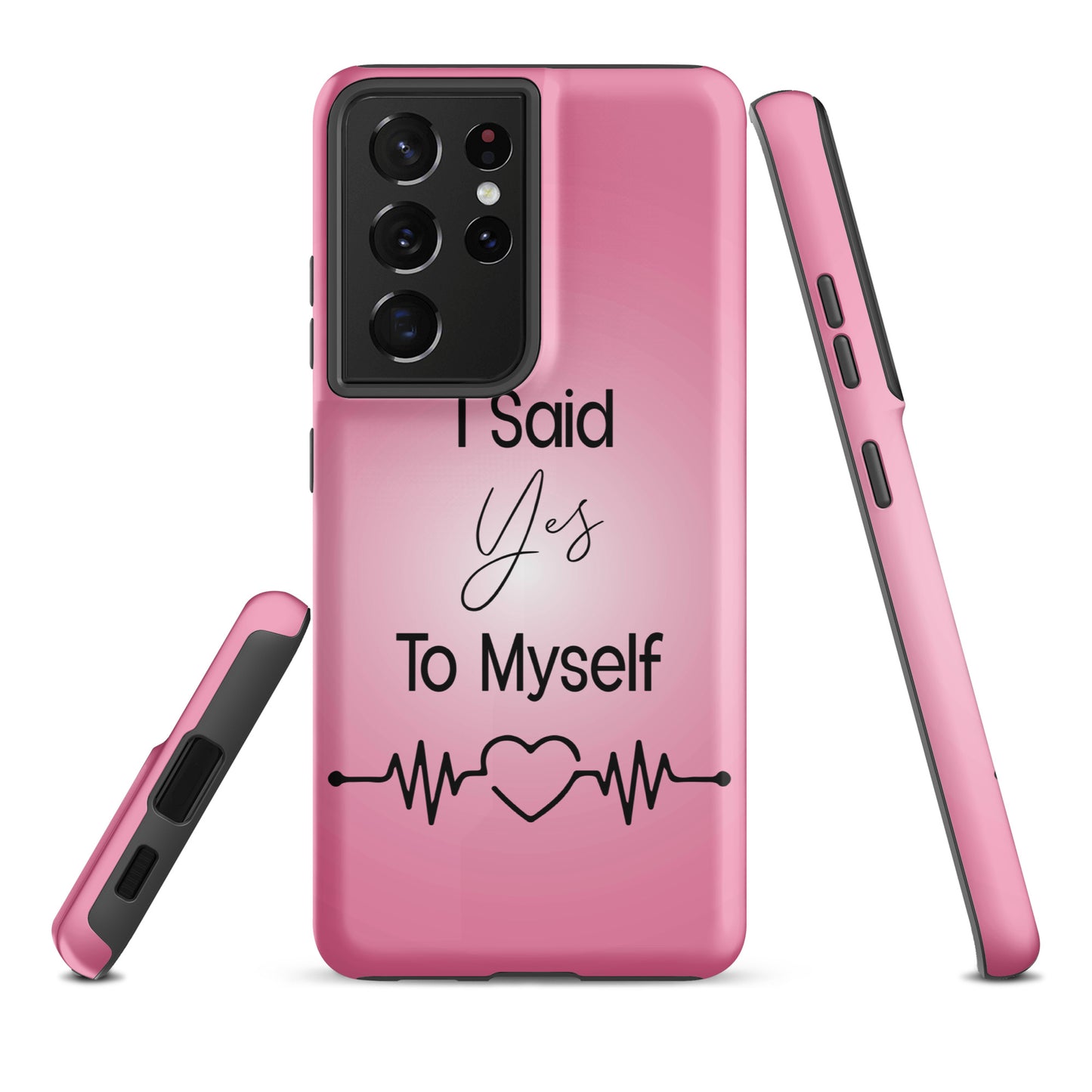 Coque Samsung Solide "I Said Yes To Myself"