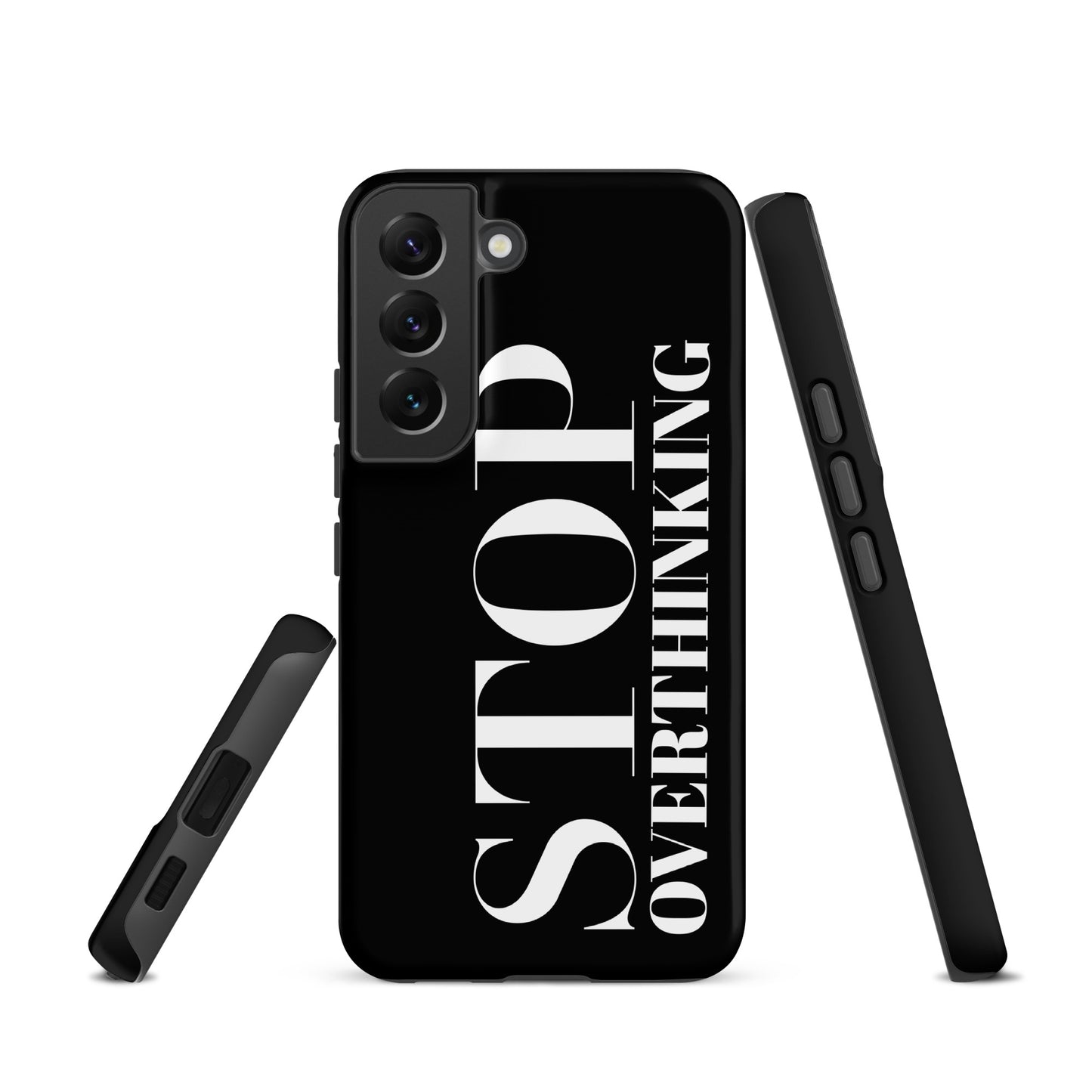 "Stop Overthinking" Samsung Solid Case