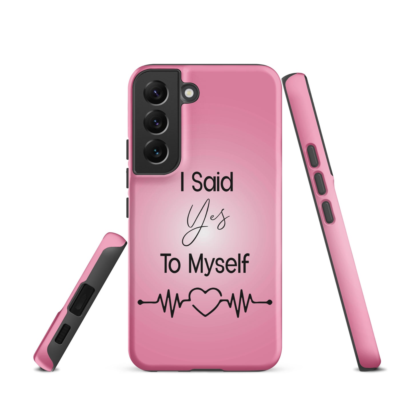 "I Said Yes To Myself" Samsung Solid Case