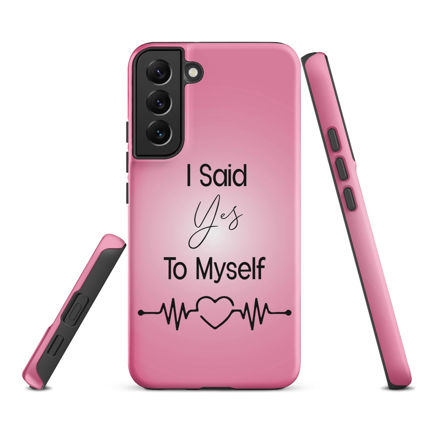 Coque Samsung Solide "I Said Yes To Myself"