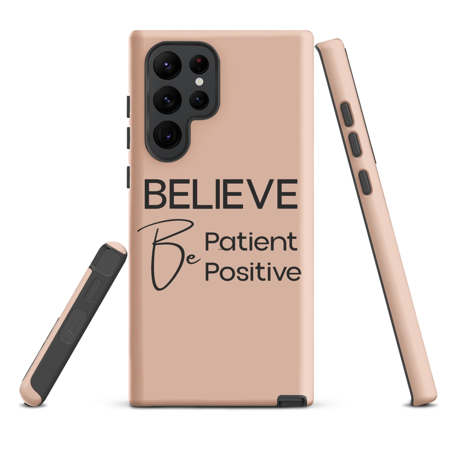 Coque Samsung Solide "Believe, Be Patient, Be Positive" Mixte