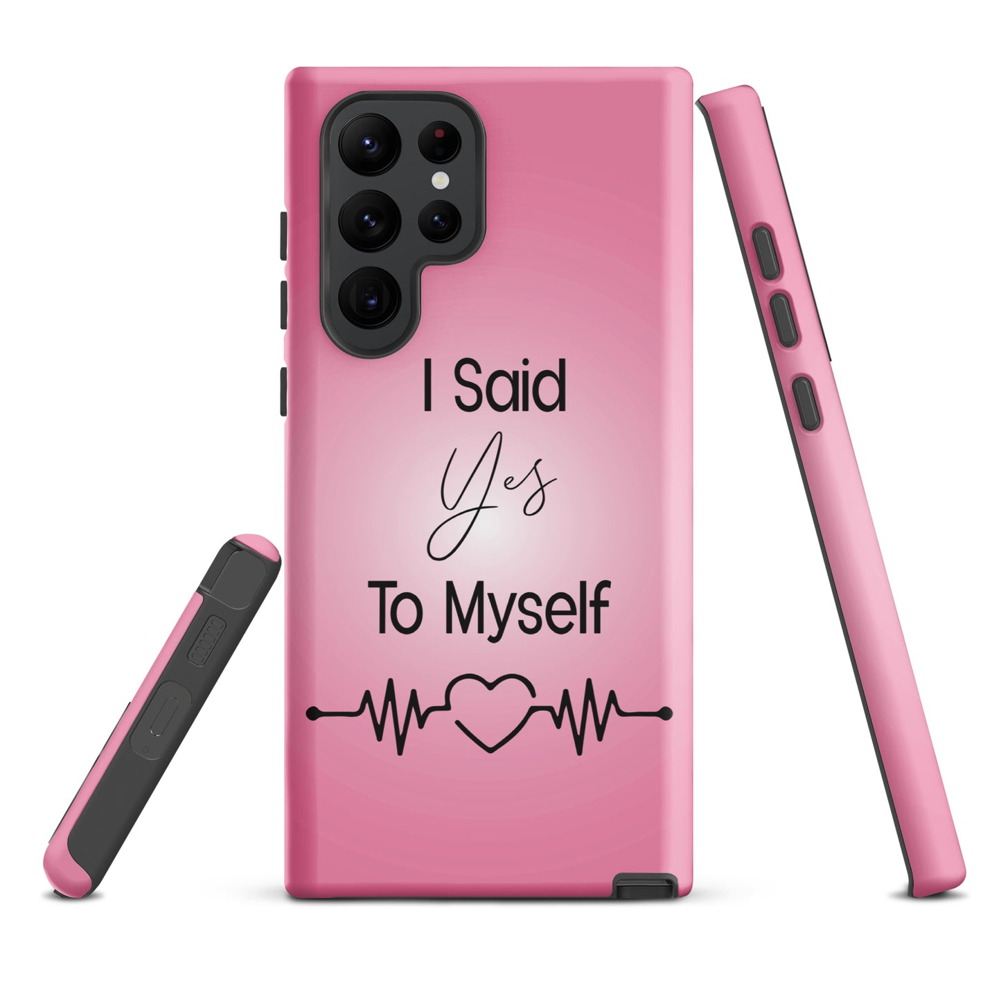 Coque Samsung Solide "I Said Yes To Myself"