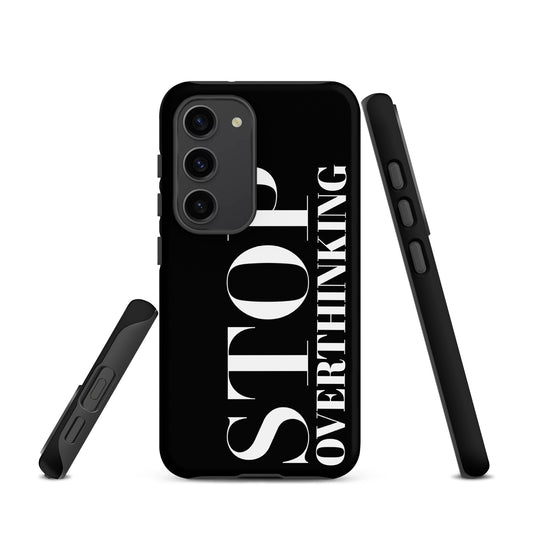 "Stop Overthinking" Samsung Solid Case